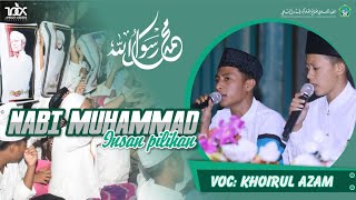 Nabi Muhammad Insan Pilihan | Vocal Khoirul Azam