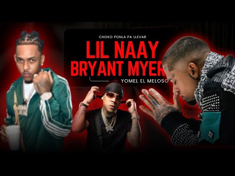 BRYANT MYERS X LIL NAY X YOMEL EL MELOSO
