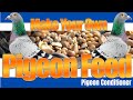 Pigeon Feed: How To Make Pigeon Conditioner/Treat - Racing Pigeons, Tippler Pigeons & Fancy Pigeons