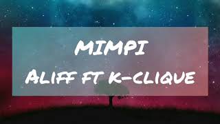 Mimpi | Aliff ft K-Clique (lyrics)