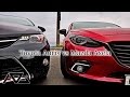 Toyota Auris VS Mazda Axela  ( Mazda 3) часть 2