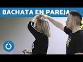 BACHATA en PAREJA - Bachata ROMANTICA y BACHATA SENSUAL