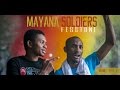 Fesstone  mayana soldiers clip officiel