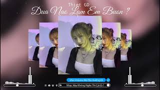 Đứa Nào Làm Em Buồn ? ll Phúc Du ft Hoàng Dũng ll Hoàn Remix