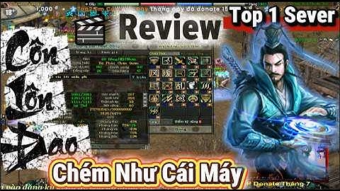 Review Côn Lôn Đao VIP Nhất Sever – Top 1 Tống Kim Xanh Màn  | Võ lâm 1 Đồ Xanh 2005 | Tây xà lôn