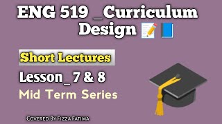 Eng 519| lesson 7 & 8|Mid term short lectures