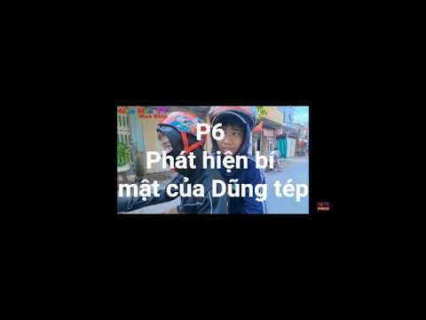 p6 phát hiện bí mật của Dũng tép #xh