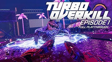 Turbo Overkill Episode 1 Full Playthrough