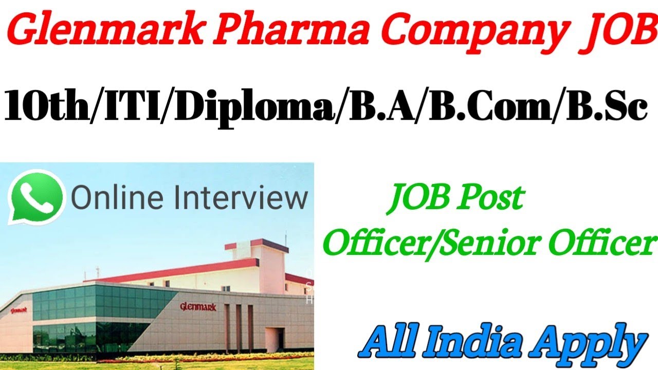 Glenmark Pharma JOB Requirment 2021 Office post ke liye JOB