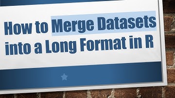 How to Merge Datasets into a Long Format in R