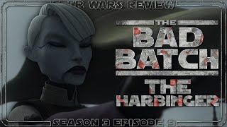 Star Wars: The Bad Batch Season 3 Episode 9 'The Harbinger' Review by Star Wars Review 56 views 3 weeks ago 14 minutes, 36 seconds