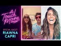Riawna Capri joins ep. 7 on A Touch More
