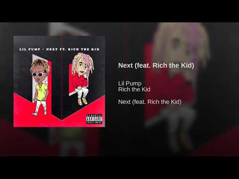 Next (Feat. Rich The Kid)