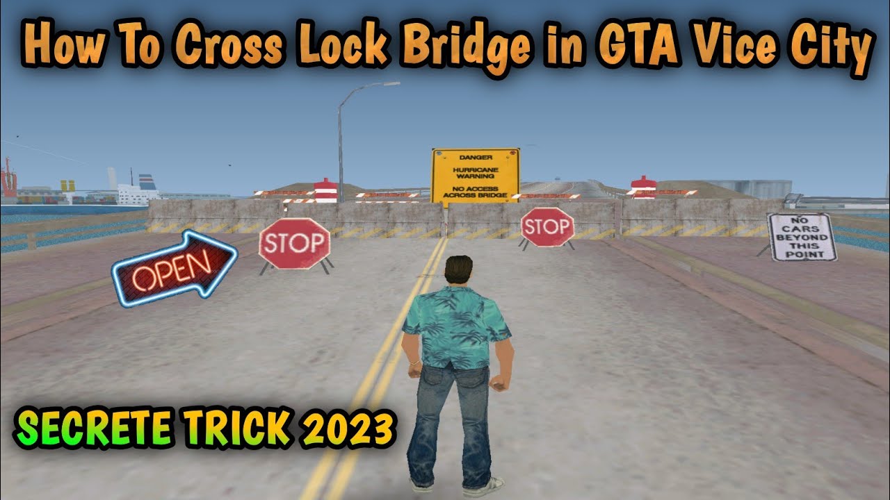 GTA Vice City bridges: How to open up closed bridges and fully