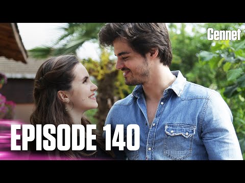 Cennet - Episode 140