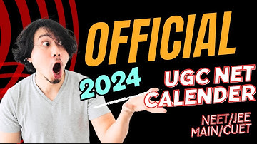 OFFICIAL OUT:-  UGC NET  2023 || UGC NET EXAM DATE 2024 || UGC NET CALENDAR 2024