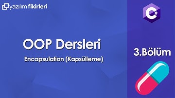 #OOP 3-Encapsulation (Kapsülleme)