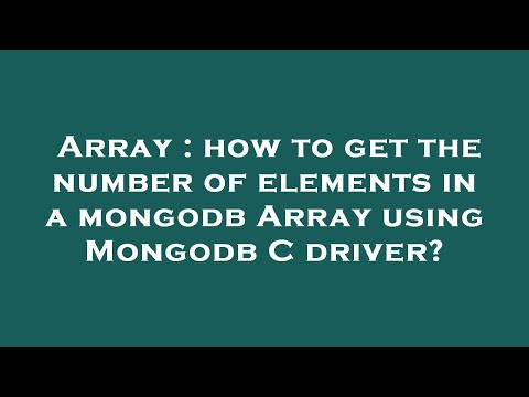 Array : how to get the number of elements in a mongodb Array using Mongodb C driver?
