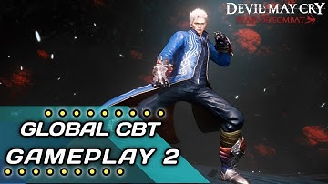 Devil May Cry: Peak Of Combat GLOBAL CBT 2.0 Android 2023 PART 2