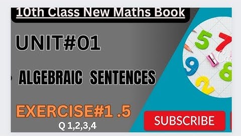 |New Maths Book Class 10th| unit1| |Exercise 1.5 |sindh Text Board| |Algebraic Sentences|