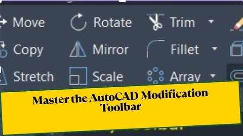 AutoCAD Modify Toolbar Tutorial  Mirror Array Copy Rotate Scale & Stretch Explained for CXC Students