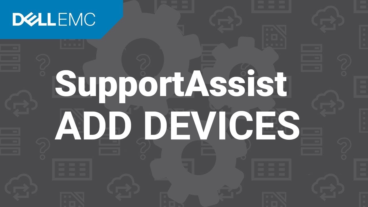 Add Devices In Supportassist Enterprise Version 4 0 Youtube