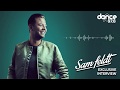 SAM FELDT EXCLUSIVE INTERVIEW!