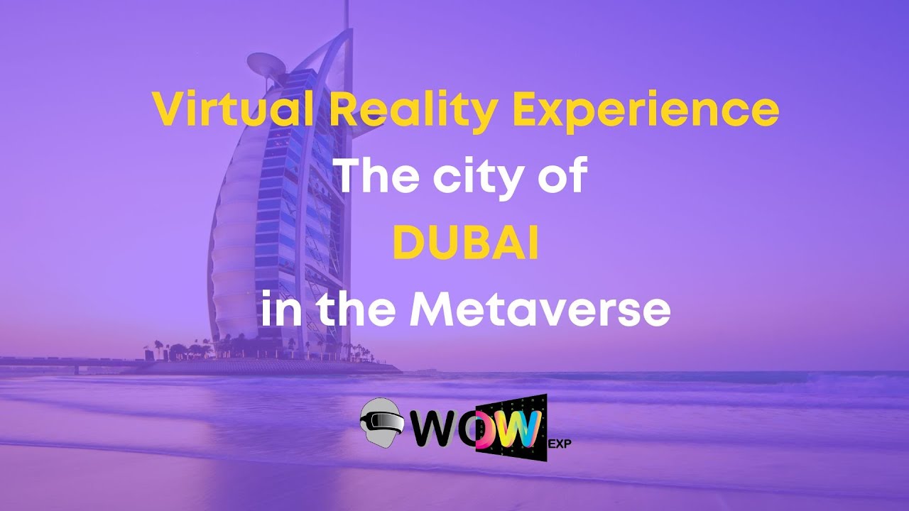 VR Experience Dubai City in the Metaverse Virtual Dubai YouTube