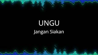 Ungu  Jangan Siakan