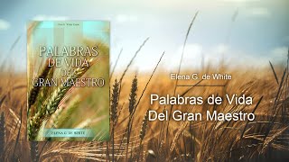 Capítulo 2 - La Siembra de la Verdad | Palabras de Vida del Gran Maestro