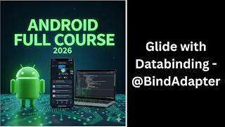 (214) Glide with Data Binding | @BindingAdapter Tutorial | Android MVVM