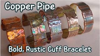How to Make a Bold Rustic Antiqued Copper Cuff Bracelet out of Salvaged Copper Tubing@CopperCrazy