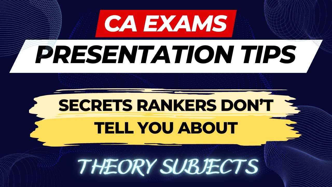 Present your Answers like a RANKHOLDER - CA Exam Edition (Theory Papers)