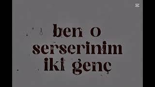 Ben O Serserinim