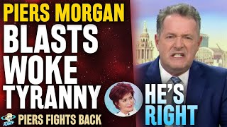 Piers Morgan BLASTS Woke Tyranny & He's Right - Responds To Meghan Markle & Defends Sharon Osborne