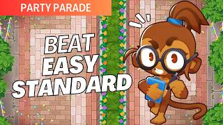 How to Beat Standard (Easy) on Party Parade - BTD6 Strategy