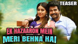 Ek Hazaaron Mein Meri Behna Hai (NVP) 2021 Official Teaser Hindi Dubbed | Sivakarthikeyan, Aishwarya 