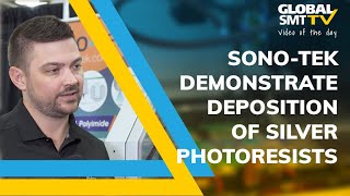 Sono-Tek demonstrate deposition of silver photoresists