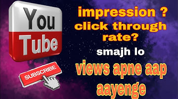 What is impression or CTR | why ctr is important  | click through rate