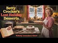 Discover 13 Lost Holiday Desserts From Betty Crocker’s Archives