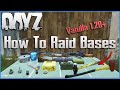 How to raid bases in dayz updated  every method to break into bases  pc  console xbox ps4 ps5