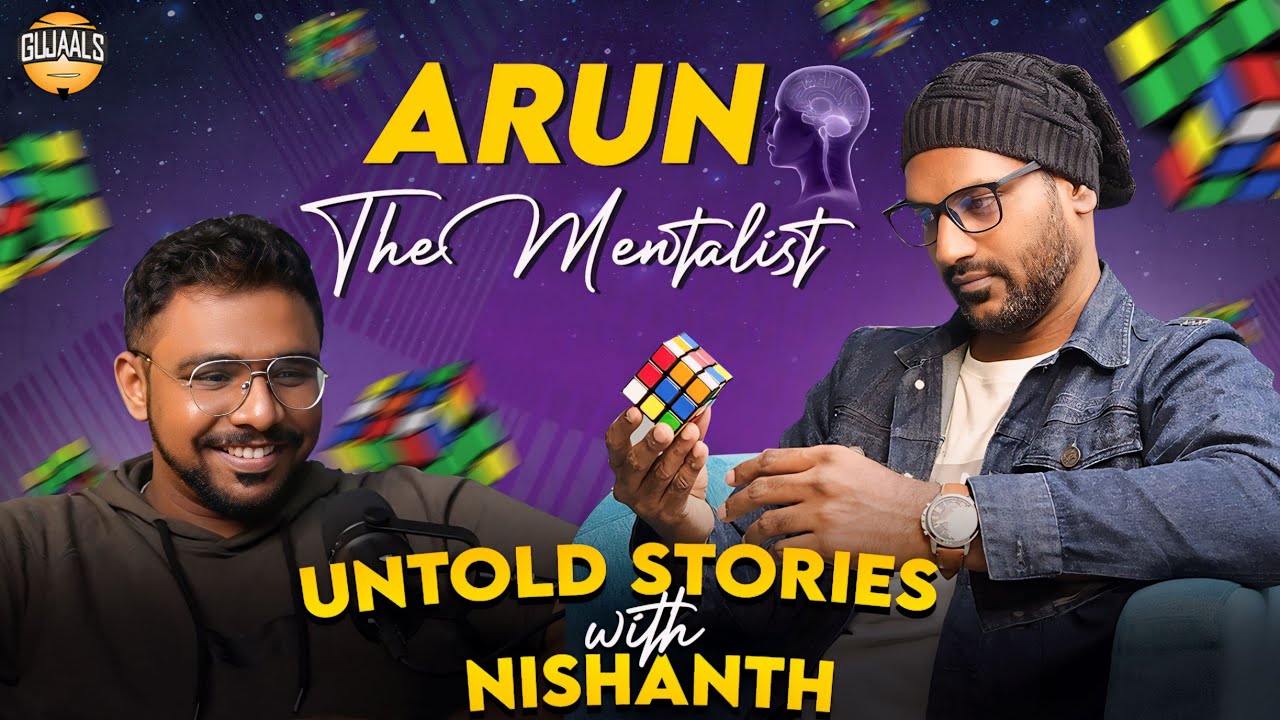 Human mind 🧠 is *COMPLEX* | Untold stories with Nishanth f.t  Mentalist  Arun- part 1 | GUJAALS