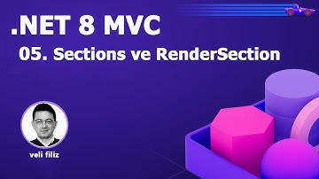 05.Sections ve RenderSections | .NET 8 ile MVC Projesi