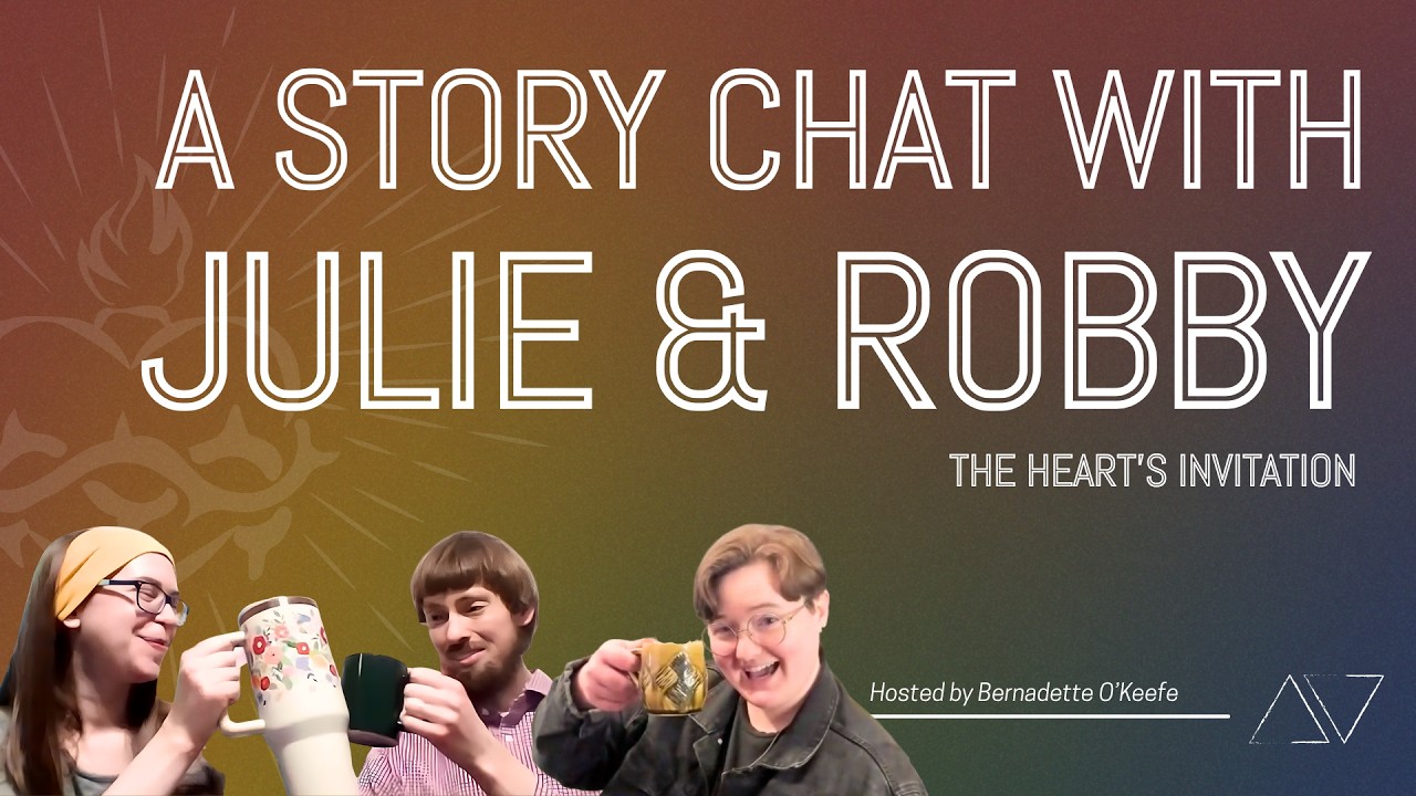 Story Chats |  Julie & Robby