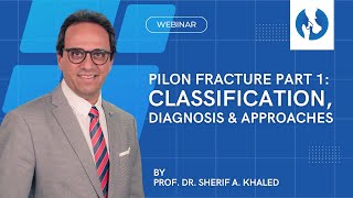 Pilon Fracture Part 1 Classification Diagnosis Approaches By Prof Dr Sherif A Khaled