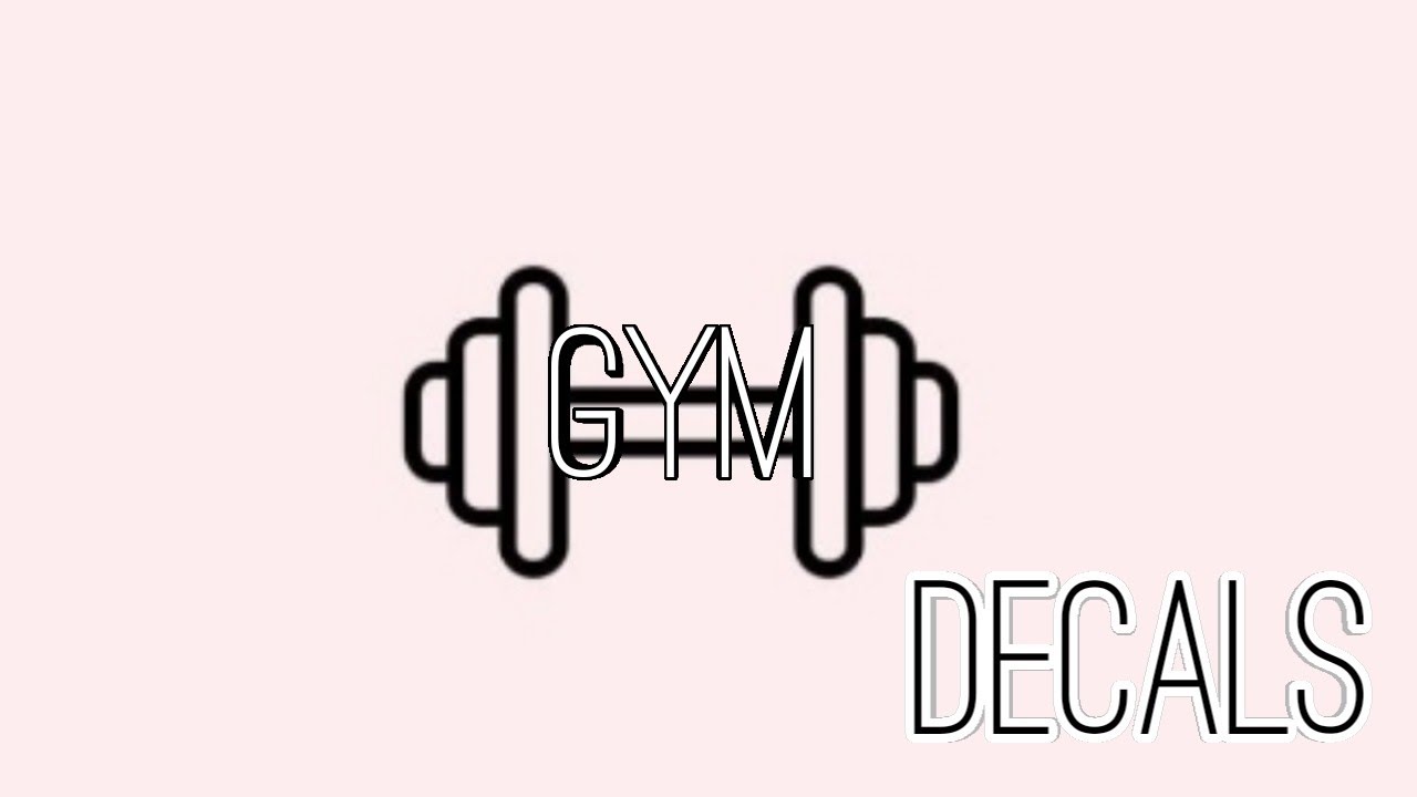 Gym Decals to bloxburg ♡CloudyyRainbow YouTube