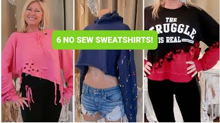 6 SUPER COOL SWEATSHIRT REVAMPS NO SEW !