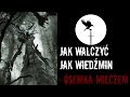 Jak walczyć mieczem- ósemka. Poradnik wiedźmina.