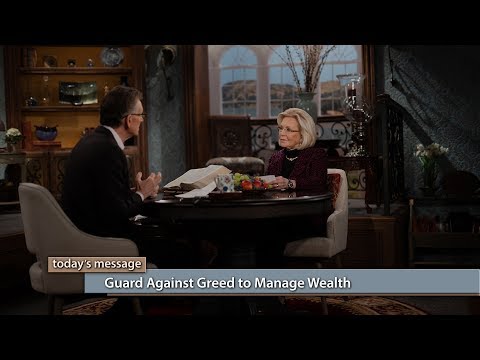 Guard Against Greed to Manage Wealth