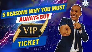 5 REASONS WHY YOU MUST ALWAYS BUY VIP TICKETS - The Power Of Being In VIP
